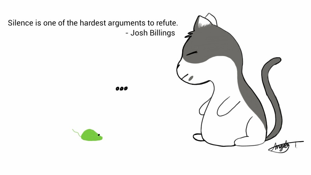 Silence is one of the hardest arguments to refute. - Josh Billings